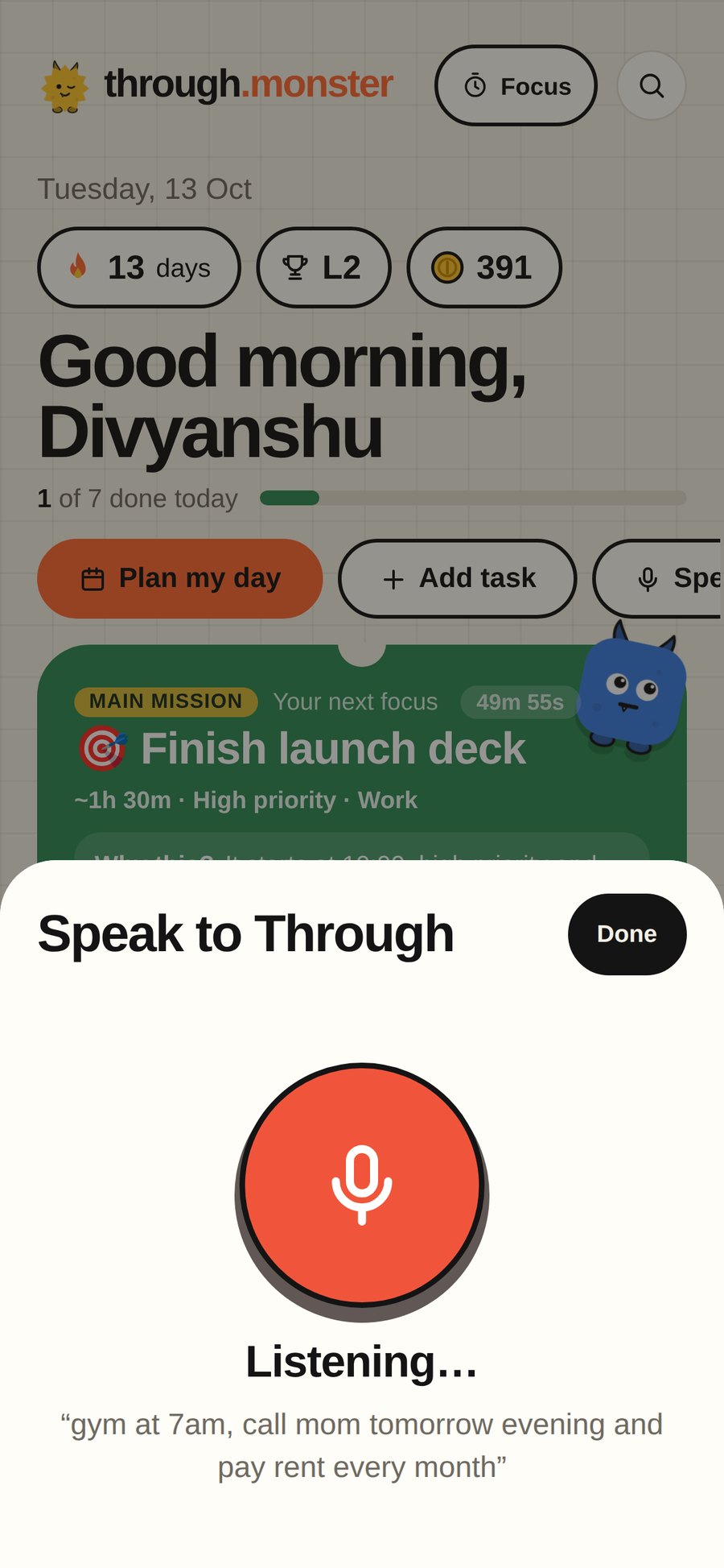 Speak to Through, listening: gym at 7am, call mom tomorrow evening and pay rent every month